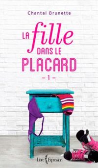 La fille dans le placard, tome 1 | Un livre, des mots