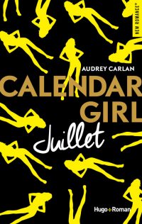 Calendar Girl: Juillet | Un livre, des mots