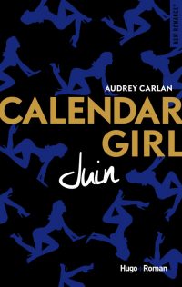 Calendar Girl: Juin | Un livre, de mots